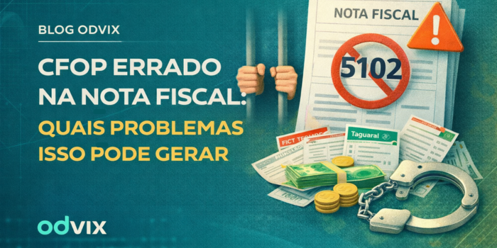 CFOP errado na nota fiscal: quais problemas isso pode gerar